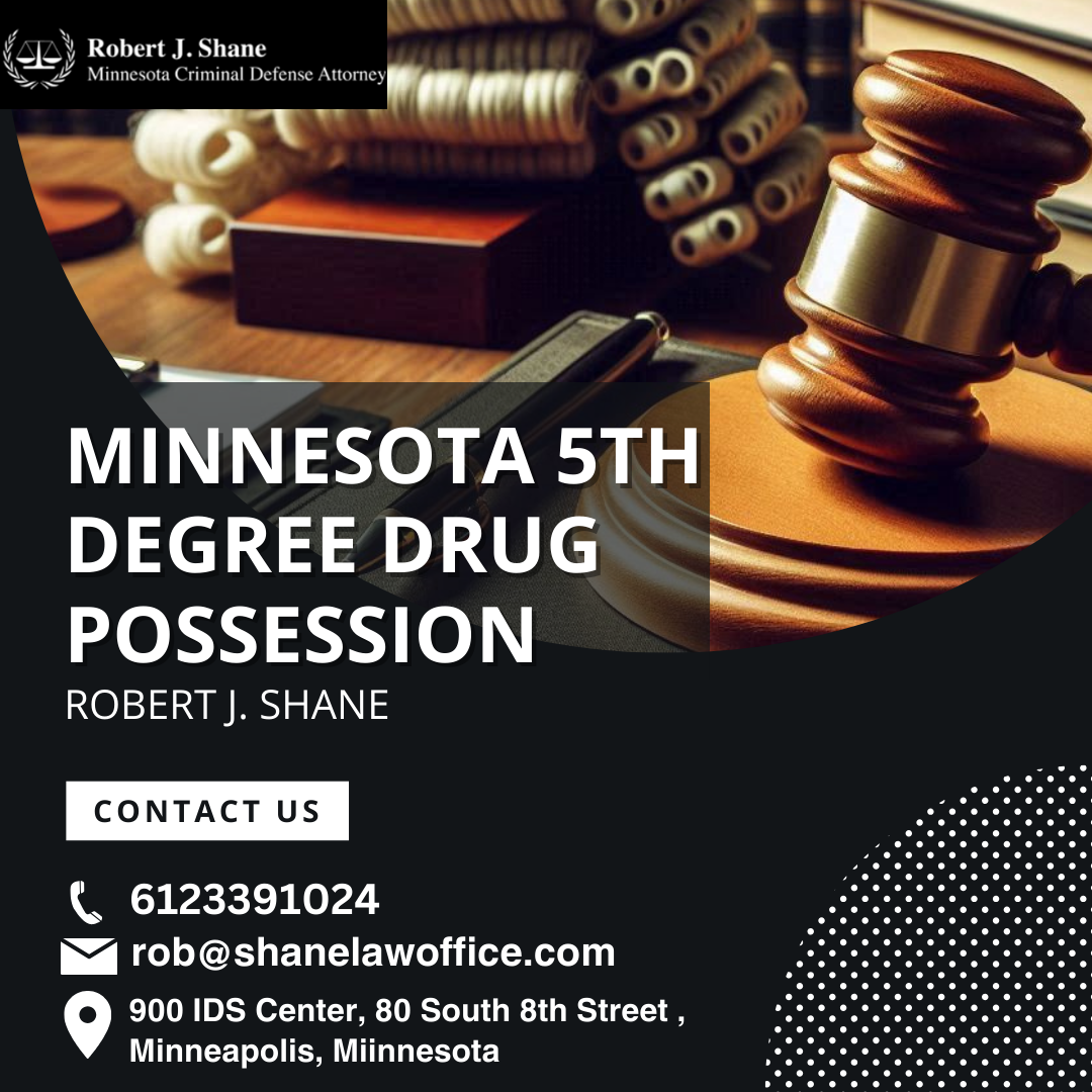 Fifth Degree Drug Possession In Minnesota | Skilled Legal Counsel